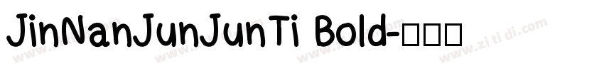 JinNanJunJunTi Bold字体转换